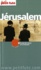 Petit Futé Jérusalem  Edition 2012-2013