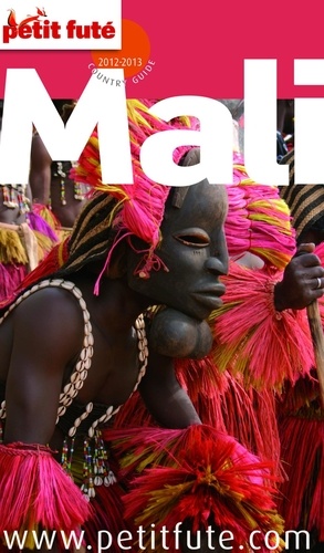 Petit Futé Mali  Edition 2012-2013