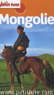 Dominique Auzias - Petit Futé Mongolie.