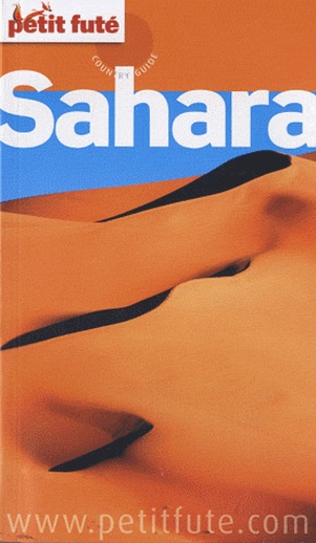 Petit Futé Sahara  Edition 2011-2012