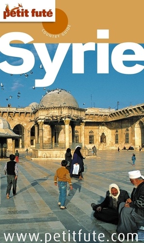 Petit Futé Syrie  Edition 2011-2012