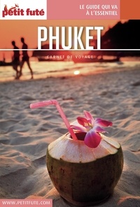 Dominique Auzias et Jean-Paul Labourdette - PHUKET 2017 Carnet Petit Futé.