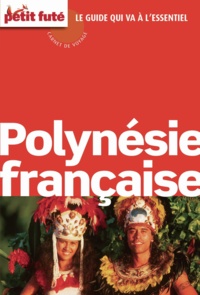 Dominique Auzias et Jean-Paul Labourdette - Polynésie Française 2015/2016 Carnet Petit Futé.