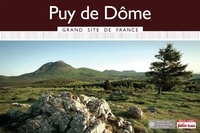 Dominique Auzias et Jean-Paul Labourdette - Puy de Dôme Grand Site de France 2015 Petit Futé.