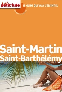 Dominique Auzias et Jean-Paul Labourdette - Saint Martin / Saint Barth 2016 Carnet Petit Futé.
