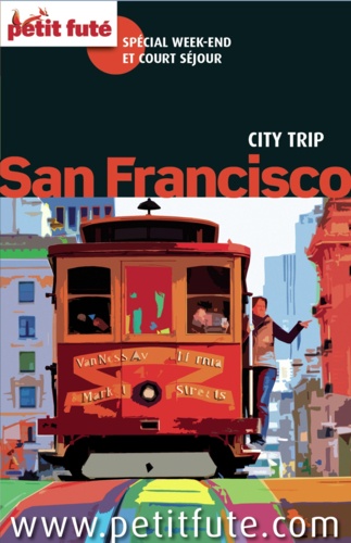 San Francisco City Trip 2015 City trip Petit Futé