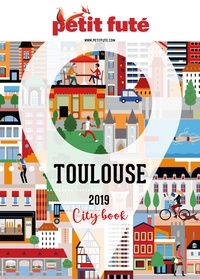 Dominique Auzias et Jean-Paul Labourdette - TOULOUSE 2019 Petit Futé.