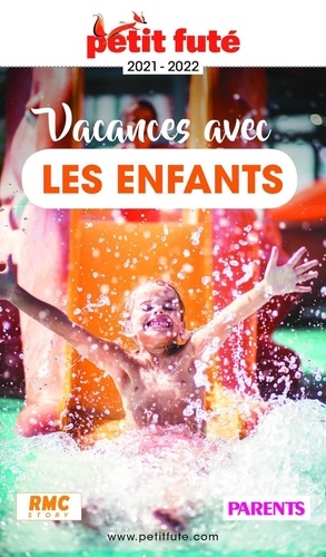 VACANCES AVEC LES ENFANTS 2021 Petit Futé