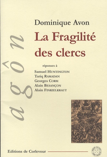 Dominique Avon - La Fragilité des clercs - Disputatio.