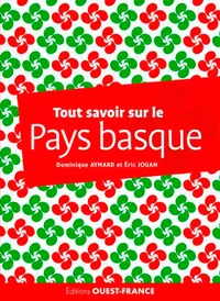 Tout savoir sur le pays basque
