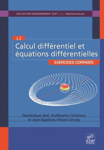 Calcul différentiel et équations différentielles. Exercices corrigés