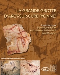 Dominique Baffier et Michel Girard - La Grande Grotte d'Arcy-sur-Cure (Yonne).