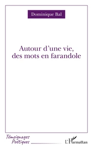 Autour d'une vie, des mots en farandole