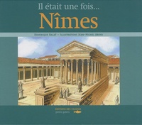 Dominique Balaÿ - Il était une fois... Nîmes.