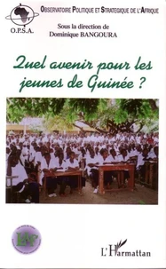 Quel avenir pour les jeunes de Guinée? actes de la conférence du 26 juin 2005