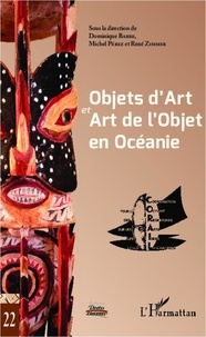 Dominique Barbé et Michel Perez - Objets d'art et art de l'objet - Actes du XXIe Colloque Corail.