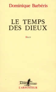 Le Temps Des Dieux