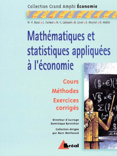 Dominique Barnichon et  Collectif - Mathématiques et statistiques appliquées à l'économie.
