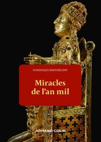 Dominique Barthélemy - Miracles de l'an mil.
