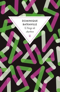 Dominique Batraville - L'Ange de charbon.