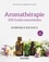 Aromathérapie. 100 huiles essentielles 2e édition