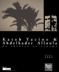 Dominique Bax - Kateb Yacine et Abdelkader Alloula.