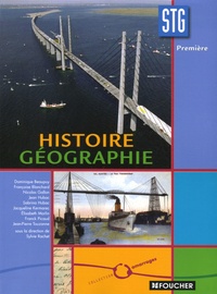 Dominique Beaupuy et Françoise Blanchard - Histoire Géographie 1e STG.
