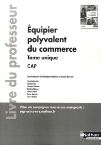 Dominique Beddeleem et Laurent Bertrand - Equipier polyvalent du commerce CAP - Tome unique. Livre du professeur.