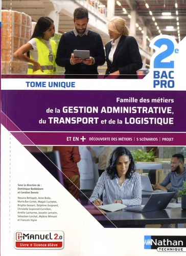 Dominique Beddeleem et Caroline Denoix - Famille des métiers de la gestion administrative du transport de la logistique 2de Bac pro - Tome unique.