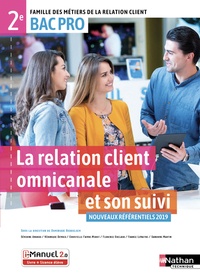 Dominique Beddeleem - La relation client omnicanale et son suivi 2e Bac Pro FMRC.