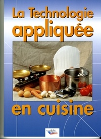 Dominique Béhague - La technologie appliquée en cuisine.