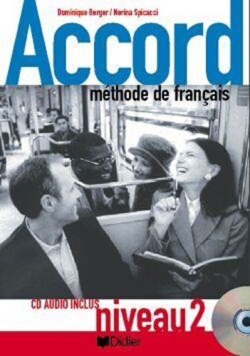Dominique Berger - Accord. Methode De Francais Pour Grands Adolescents Et Adultes Sur 2 Niveaux.