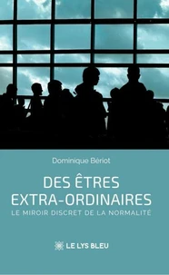 Des êtres extra-ordinaires