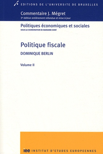 Dominique Berlin - Politique fiscale - Volume 2.