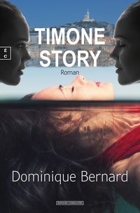 Dominique Bernard - Timone story.