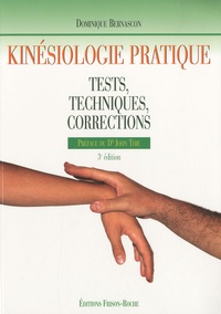 Dominique Bernascon - Kinésiologie pratique - Tests, techniques, corrections.