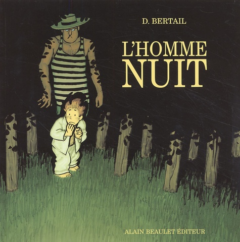 Dominique Bertail - L'Homme Nuit.
