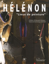Dominique Berthet - Hélénon, "Lieux de peinture".