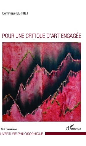 Dominique Berthet - Pour une critique d'art engagée.
