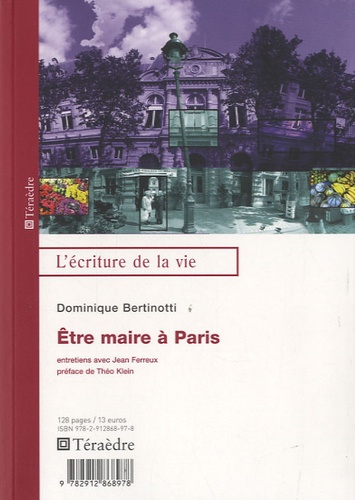 Dominique Bertinotti - Etre maire à Paris.