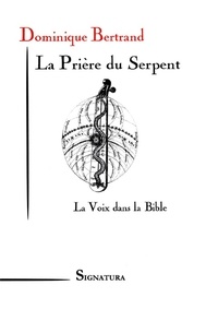 La Prière du Serpent - La Voix dans la Bible.pdf