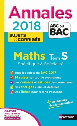 Mathématiques Tle S spécifique et spécialité. Sujets & corrigés  Edition 2018 - Occasion
