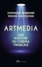 Dominique Besnehard et Nedjma Van Egmond - Artmedia - Une histoire du cinéma français.