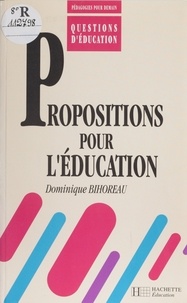 Dominique Bihoreau - Propositions pour l'éducation.