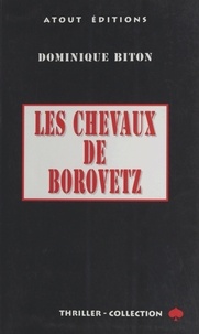 Dominique Biton - Les chevaux de Borovetz.