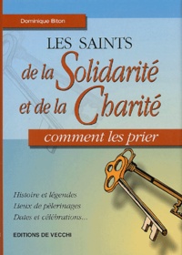 Dominique Biton - Les saints de la Solidarité et de la Charité.