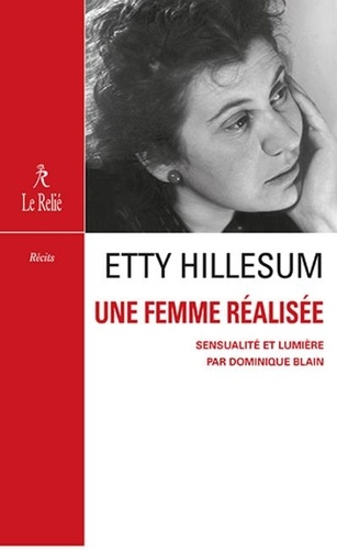 Etty Hillesum. Une femme réalisée. Sensualité et compassion