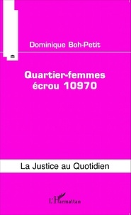 Dominique Boh-Petit - Quartier-femmes écrou 10970.