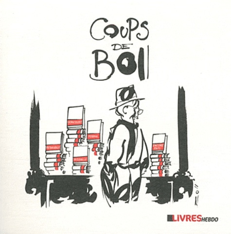 Dominique Boll - Coups de Boll.