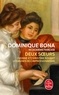 Dominique Bona - Deux soeurs - Yvonne et Christine Rouart, les muses de l'Impressionnisme.